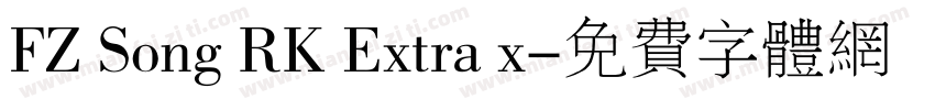 FZ Song RK Extra x字体转换